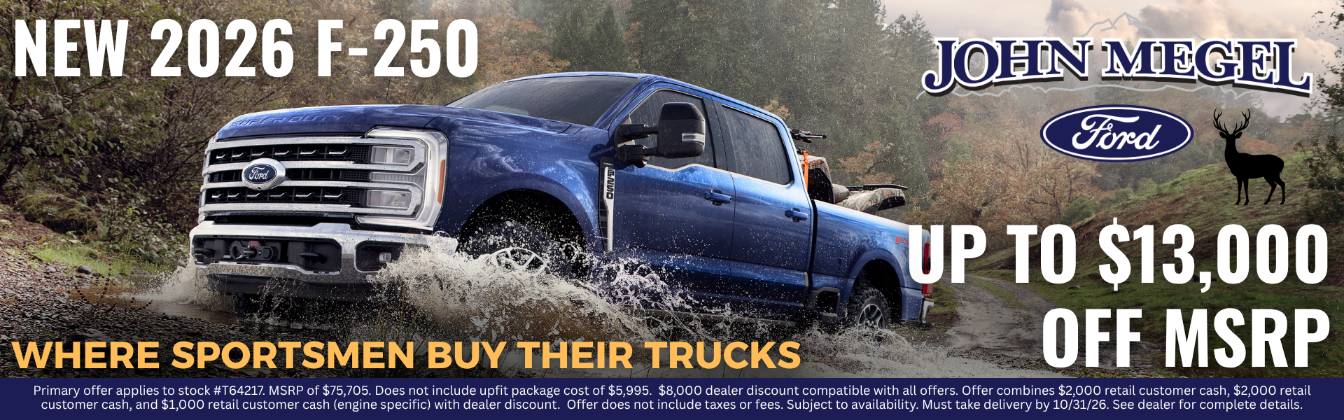 New 2026 F-250 Up to $13,000 OFF MSRP