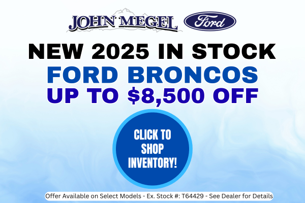 New 2025 Ford Broncos Up to $8,500 OFF